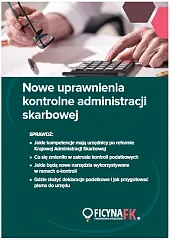 Nowe uprawnienia kontrolne administracji skarbowej
