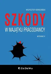Szkody w majątku pracodawcy Szkody w majątku pracodawcy