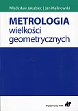 Metrologia wielkości geometrycznych Metrologia wielkości geometrycznych