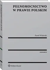 Pełnomocnictwo w prawie polskimPaweł Widerski
