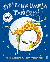 Żyrafy nie umieją tańczyćGiles Andreae