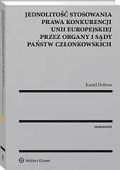 Jednolitość stosowania prawa konkurencji Unii Europejskiej,Kamil Dobosz
