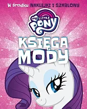My Little Pony Księga modyMarta Jamrógiewicz