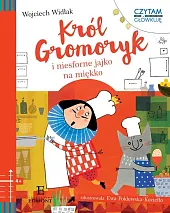 Czytam i główkuję Król Gromoryk i jajko na miękko