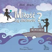 Miłość czy chciwość