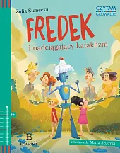 Czytam i główkuję Fredek i nadciągający kataklizm