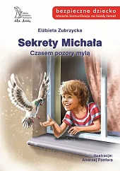 Sekrety Michała Czasem pozory mylą