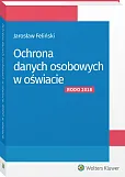 Ochrona danych osobowych w oświacie Ochrona danych osobowych w oświacie