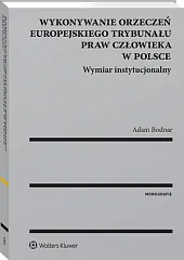Wykonywanie orzeczeń Europejskiego Trybunału Praw Człowieka,Adam Bodnar
