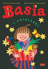 Basia i zwierzakiZofia Stanecka