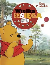 Kubuś i przyjaciele Wielka księga małego,