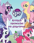 My Little Pony Krótkie opowieści na dobranoc