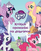 My Little Pony Krótkie opowieści na,Marta Jamrógiewicz