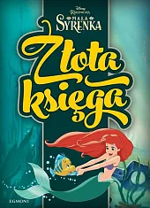 Mała syrenka Złota księga Mała syrenka Złota księga