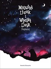 Malutki Lisek i Wielki Dzik Najdalej,Berenika Kołomycka