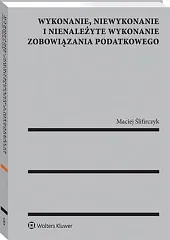 Wykonanie, niewykonanie i nienależyte wykonanie zobowiązania,Maciej Ślifirczyk Wykonanie, niewykonanie i nienależyte wykonanie zobowiązania,Maciej Ślifirczyk