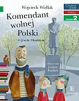 Czytam sobie Komendant Wolnej Polski