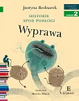 Czytam sobie Historie spod podłogi Wyprawa