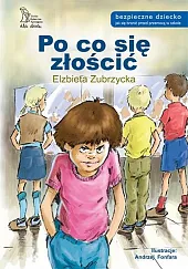 Po co się złościćElżbieta Zubrzycka