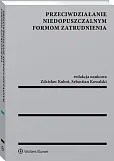 Przeciwdziałanie niedopuszczalnym formom zatrudnienia
