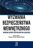 Wyzwania bezpieczeństwa wewnętrznego Wyzwania bezpieczeństwa wewnętrznego