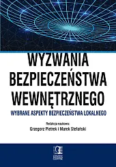 Wyzwania bezpieczeństwa wewnętrznegoGrzegorz Pietrek Wyzwania bezpieczeństwa wewnętrznegoGrzegorz Pietrek