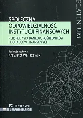 Społeczna odpowiedzialność instytucji finansowychKrzysztof Waliszewski