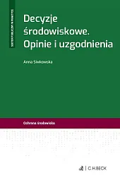 Decyzje środowiskowe. Opinie i uzgodnienia
