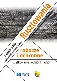 Rusztowania robocze i ochronne Rusztowania robocze i ochronne