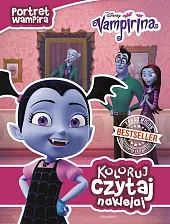 Portret wampira Vampirina. Koloruj, czytaj, naklejajChelsea Beyl