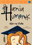 Hania Humorek idzie na studia