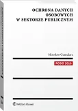 Ochrona danych osobowych w sektorze publicznym Ochrona danych osobowych w sektorze publicznym
