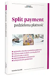 Split payment - podzielona płatność w,Radosław Kowalski