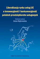 Liberalizacja rynku usług Unii Europejskiej a,Anna Dąbrowska