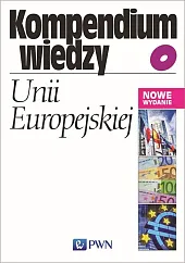 Kompendium wiedzy o Unii EuropejskiejBohdan Gruchman