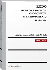 RODO. Ochrona danych osobowych w zatrudnieniu ze wzorami