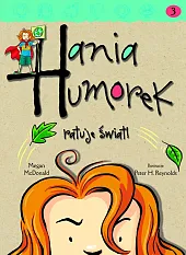 Hania Humorek ratuje świat!Megan McDonald