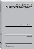Zarządzenie zastępcze wojewody Zarządzenie zastępcze wojewody