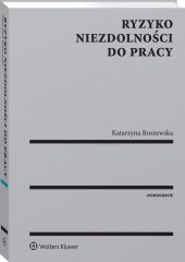 Ryzyko niezdolności do pracy Ryzyko niezdolności do pracy
