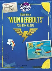 My Little Pony Akademia Wonderbolts Poradnik kadeta