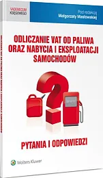 Odliczanie VAT od paliwa oraz nabycia,Małgorzata Masłowska