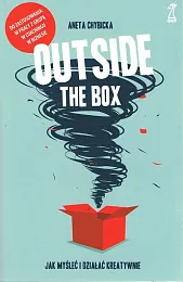 Outside the box Jak myśleć i,Aneta Chybicka