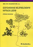 Gospodarowanie wielopokoleniowym kapitałem ludzkim Gospodarowanie wielopokoleniowym kapitałem ludzkim
