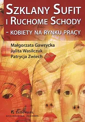 Szklany sufit i ruchome schody kobiety,Małgorzata Gawrycka