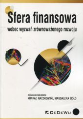 Strefa finansowa wobec wyzwań zrównoważonego rozwoju Strefa finansowa wobec wyzwań zrównoważonego rozwoju