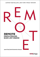 REMOTE Pracuj zdalnie, biuro jest zbędneJason Fried