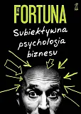 Subiektywna psychologia biznesu Subiektywna psychologia biznesu