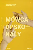 Mówca doskonały. Wystąpienia publiczne w praktyce Mówca doskonały. Wystąpienia publiczne w praktyce