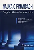 Nauka o finansach Przegląd dorobku ośrodków akademickich Nauka o finansach Przegląd dorobku ośrodków akademickich