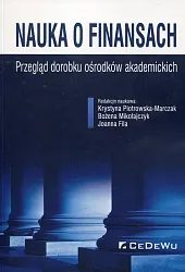 Nauka o finansach Przegląd dorobku ośrodków,Joanna Fila Nauka o finansach Przegląd dorobku ośrodków,Joanna Fila